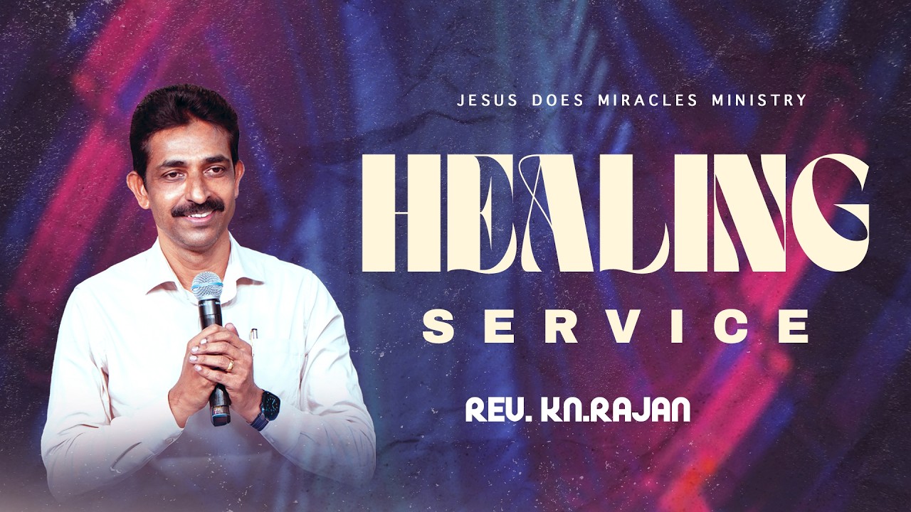 HEALING SERVICE | 26 FEBRUARY 2026 | Rev. KN.RAJAN