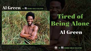 Al Green — Tired of Being Alone (Official Audio)