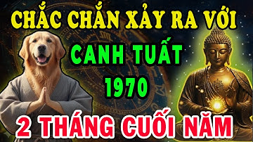 Sự Thật Động Trời, Canh Tuất 1970, 2 Tháng Cuối Năm 3 Biến Cực Lớn, Chắc Chắn Điều Này Sẽ Xảy Ra