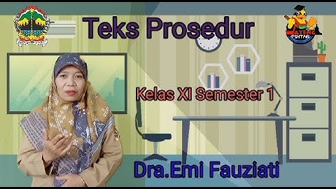 EMI FAUZIATI-Teks Prosedur, Kelas XI Semester 1