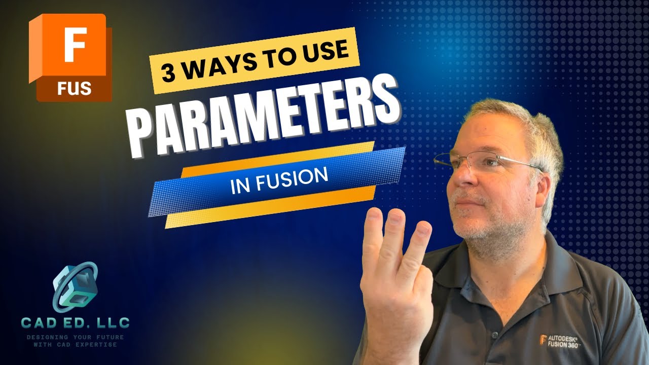 3 ways to use Parameters in Fusion