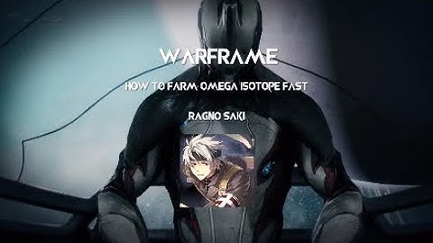 Warframe® - How To Farm Omega Isotope Fast