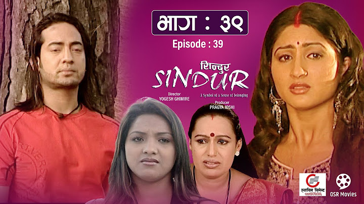SINDUR "सिन्दुर" || Nepali Tele Serial || Episode 39 || Garima Panta, Deepak Tripathi, Suman Singh
