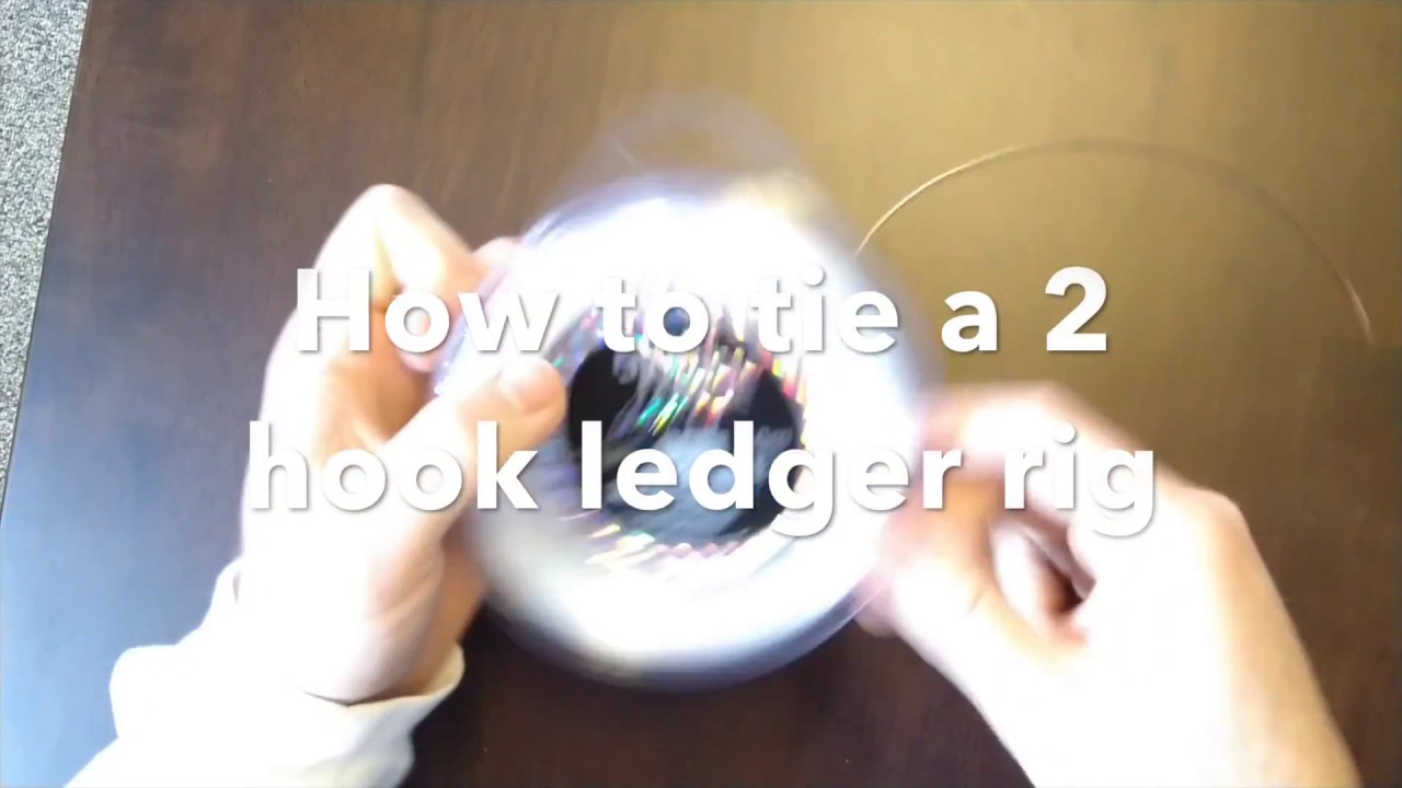 How to tie a 2 Hook Ledger rig 