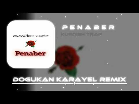 Ahlatlı Şükran - PENABER - Kurdish Trap Remix (Prod. Doğukan Karayel) 2022