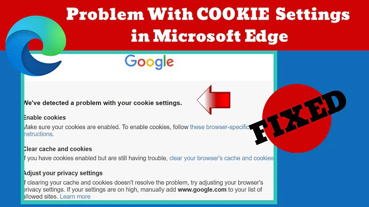 Problem with Cookie Settings in Microsoft Edge (2021) - FIXED