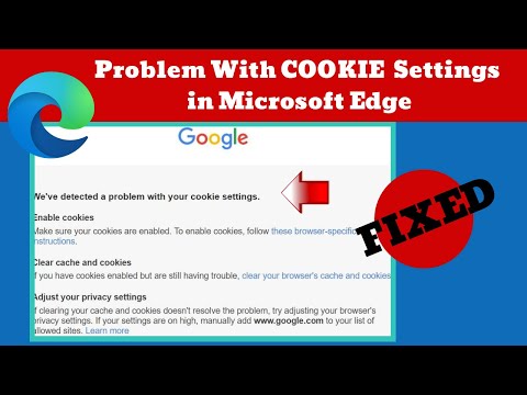 Problem with Cookie Settings in Microsoft Edge (2021) - FIXED
