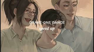 drake-one dance (speed up)