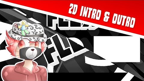 Flex - 2D Intro&Outro [Paid 360R$] Made On Android 100%