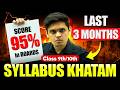 Last 3 Months Study Plan to Ace Class 9th & 10th Syllabus 🔥 | Proven Comeback Strategy