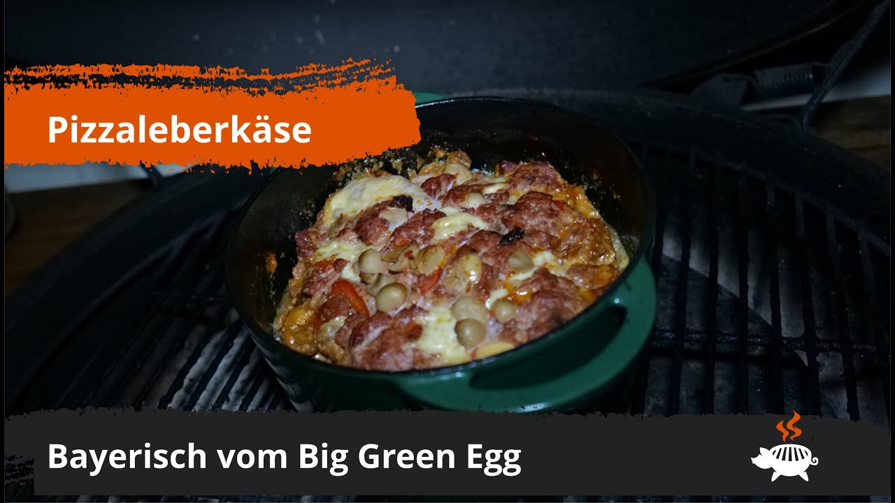 Pizzaleberkäse vom Big Green Egg - YouTube