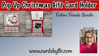 Christmas Pop-Up Gift Card Holder Tutorial | Festive Friends Bundle by Stampin’ Up!