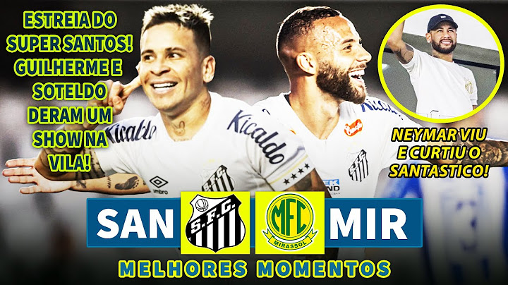 ESTREIA COM SHOW DO SANTÁSTICO | Santos x Mirassol | Melhores Momentos (COMPLETO) | Paulistão 2025