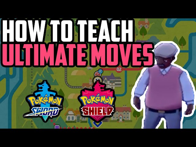 Pokémon Sword and Shield: How To Learn Ultimate Moves