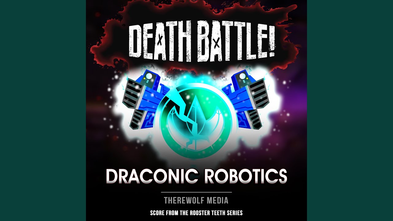 Death Battle: Draconic Robotics