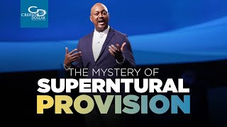 The Mystery of Supernatural Provision  Sunday Service