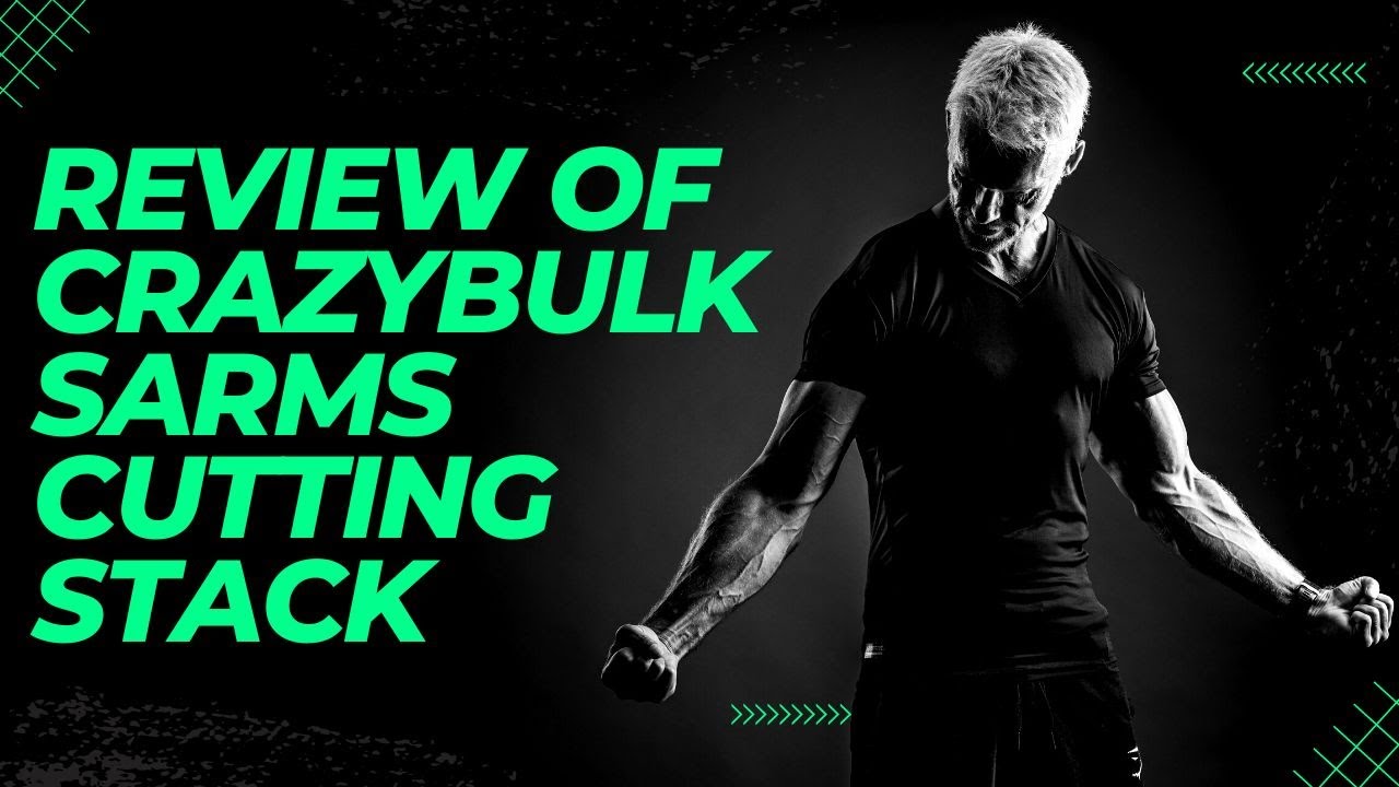 Crazybulk SARMs Cutting Stack Review YouTube