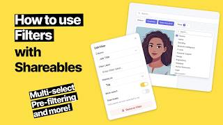 How to use filters with Shareables [TUTORIAL]