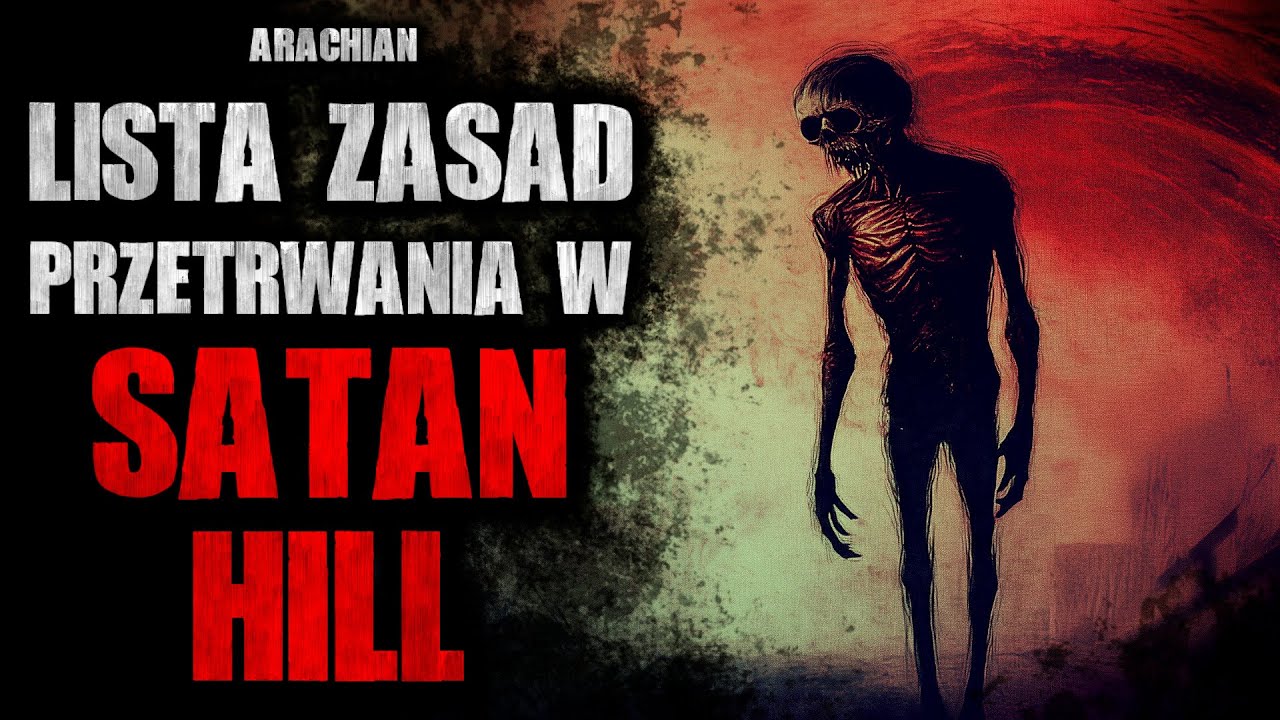 Lista Zasad Przetrwania w Satan Hill - CreepyPasta [Lektor PL]