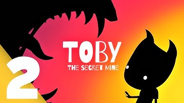 Toby The Secret Mine Very First Blind Gameplay Play Through Series | Part 2