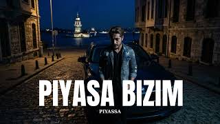 Piyasa Bizim - Piyassa 