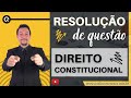 Resolução de Questão - Direito Constitucional (Prof. Evandro Muzy)