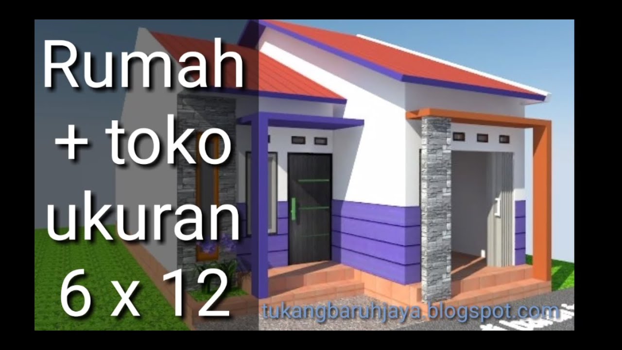 Rumah Toko 6 X 12 YouTube