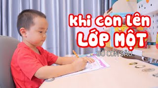 KHI CON LÊN LỚP 1 – Bố Con Sâu screenshot 3