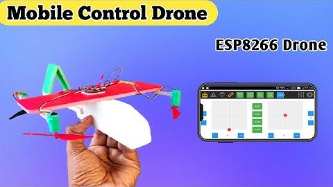 How to Make Mobile Control Drone Using ESP8266 - Smartphone Control Drone - Shahriar