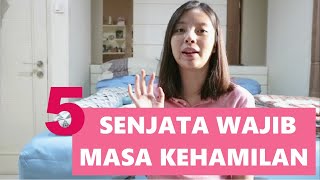 BARANG TEMPUR WAJIB SAAT HAMIL - PREGNANCY MUST HAVE ITEM