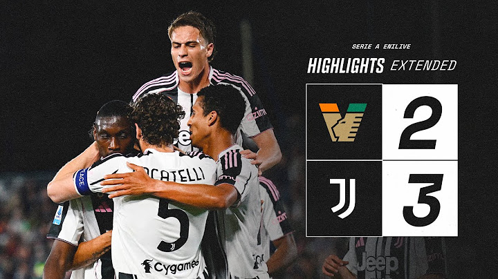 EXTENDED HIGHLIGHTS | Venezia 2-3 Juventus | Last Game Victory: Yildiz, Kolo Muani, Locatelli Goals!