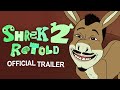 Shrek 2 Retold Trailer 