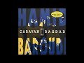 Hamid Baroudi - Caravan II Bagdad (1001 Nights Mix)