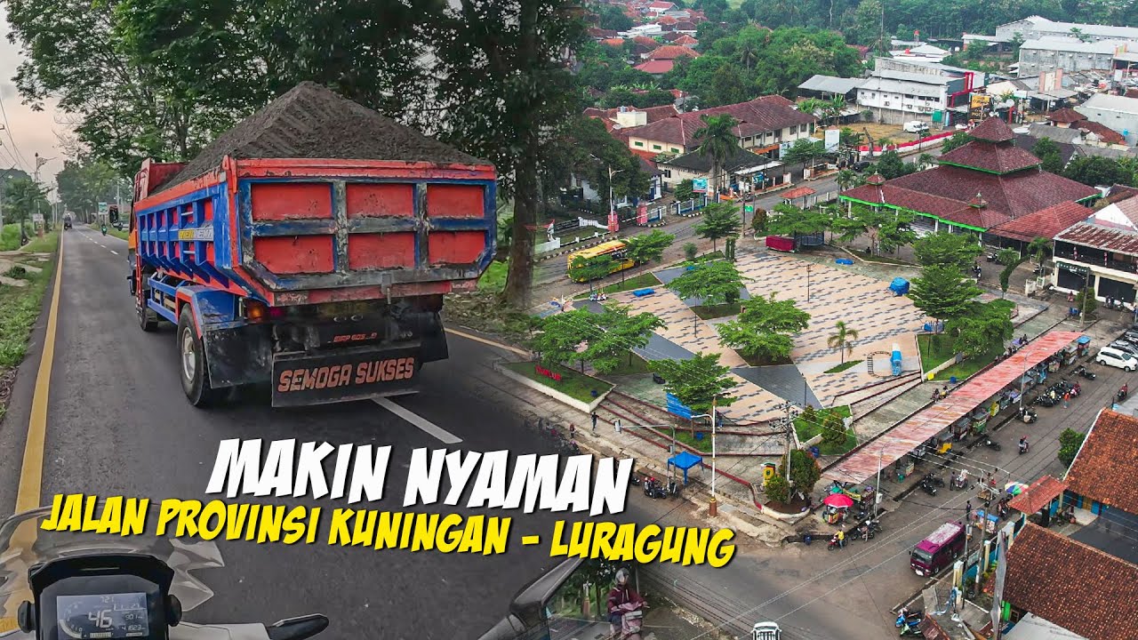 JALAN MULUS EKONOMI LANCAR ‼️JALAN KUNINGAN KOTA MENUJU LURAGUNG MANTAP || HANYA⁉️