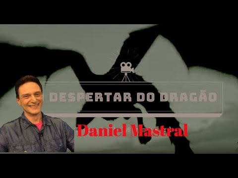 Daniel Mastral – “O Despertar do Dragão”