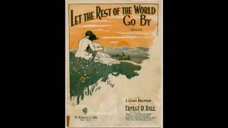 Let the Rest of the World Go By (1919)