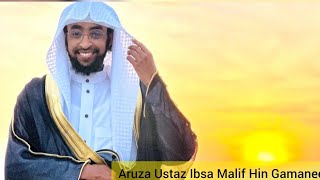 Ustaz Ibsa Hassan Fi Ustaz Anas Fi Ustaz Najash Gamachun Azuza Namoni Oromiya 31 August 2023