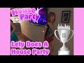 House Party - Lety Does A House Party