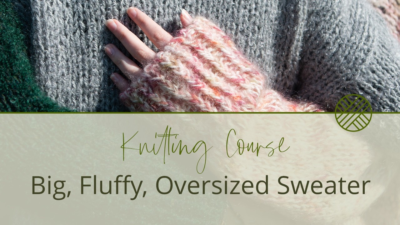 Knit This Chunky, Oversized, Fluffy Sweater With Me | Laura