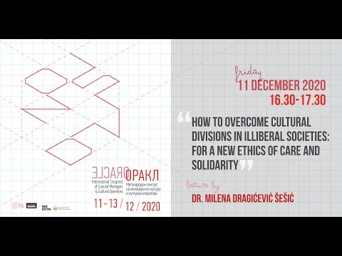 How to overcome cultural divisions in illiberal societies, lecture by Dr. Milena Dragićević Šešić