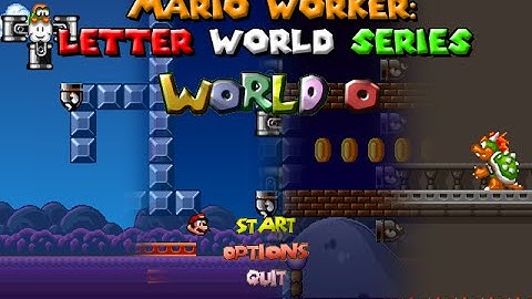 Mario Worker: Letter Worlds Series - World O