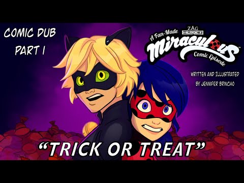 [PART 1] "Trick or Treat" Miraculous Fan Comic Dub - Jennifer Brincho