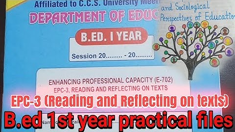 B.Ed 1st year practical file | Reading and Reflecting on texts | EPC-3 | Maa Shakumbhari University
