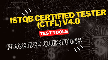 ISTQB Certified Tester Foundation Level | Practice Questions | Test Tools