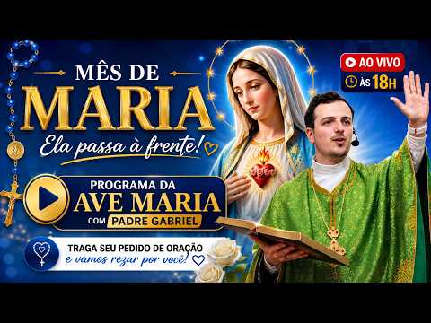 Ave Maria 22/05/2026 AO VIVO às 18h | Coloque seu nome na oração 🌹 Maio com Maria