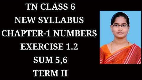 6th std maths ch-1 Numbers | Ex-1.2 (5,6) sums Term-2 | samacheer 2020