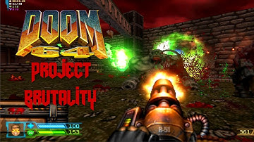 The only way to play DooM 64 Remaster - Project Brutality 3.0 & DooM 64 CE