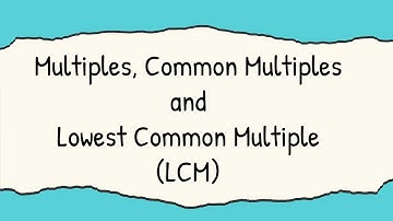 Multiples,common multiples and LCM | Matematik ting 1