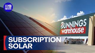 Subscription Service Allowing Households To Purchase Solar  9 News Australia