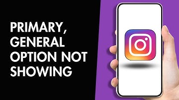 How to Fix Instagram Message Primary General Option not Showing